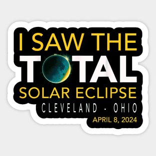 I saw the total eclipse at Cleveland Ohio Sticker